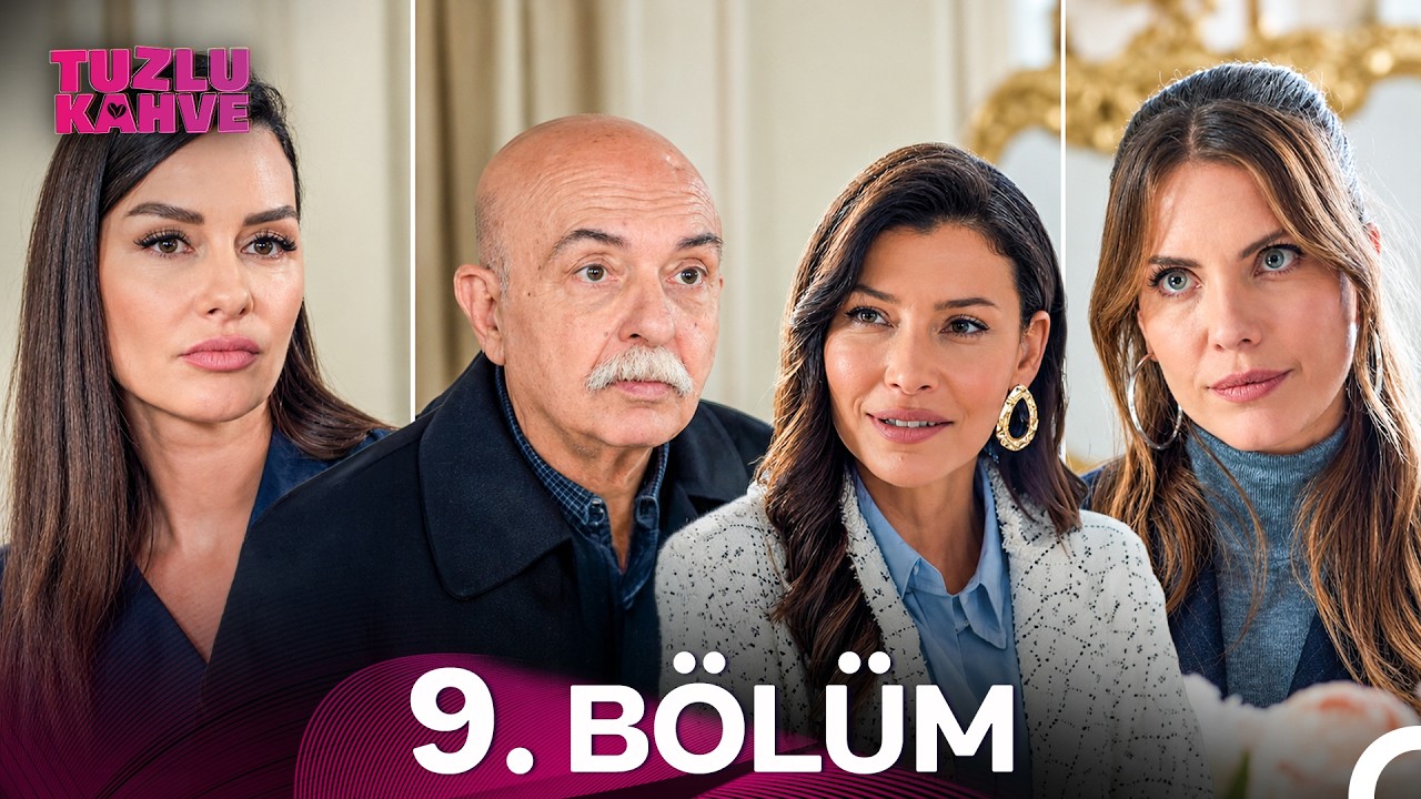 Tuzlu Kahve Episode 9